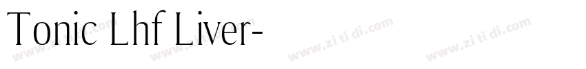 Tonic Lhf Liver字体转换